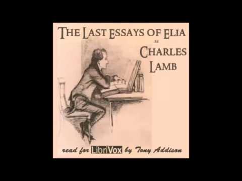 The Last Essays of Elia (FULL Audiobook)