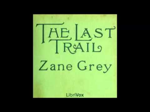 The Last Trail (FULL Audiobook) - part (2 of 5)