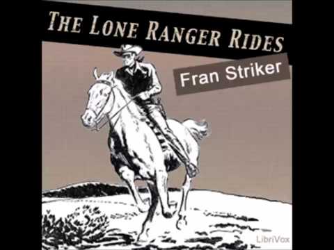 The Lone Ranger Rides (FULL Audiobook)