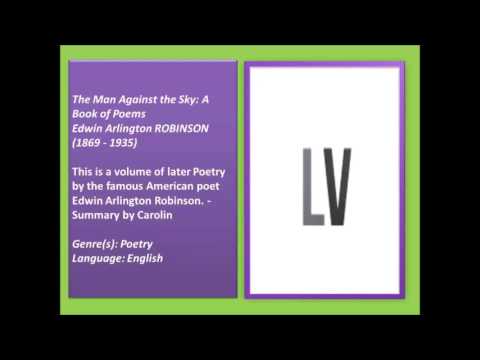 The Man Against the Sky: A Book of Poems (FULL Audiobook)