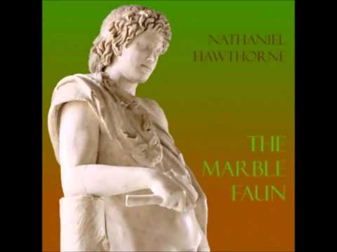 The Marble Faun (FULL Audiobook)