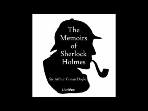 The Memoirs of Sherlock Holmes (FULL Audiobook)