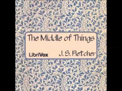The Middle of Things (FULL Audiobook) - part (1 of 4)