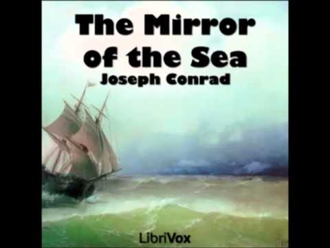 The Mirror of the Sea (FULL audiobook) - part 2
