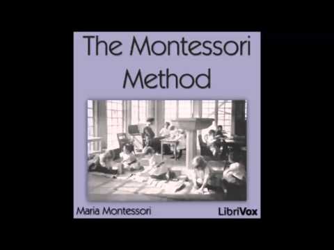 The Montessori Method (FULL Audiobook)
