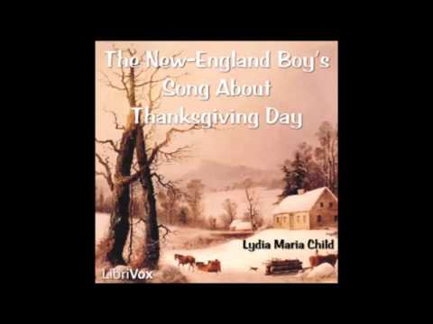 The New-England Boy's Song About Thanksgiving Day by Lydia Maria Child