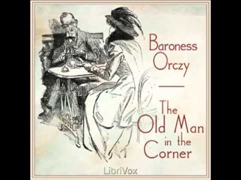 The Old Man in the Corner (FULL Audiobook)