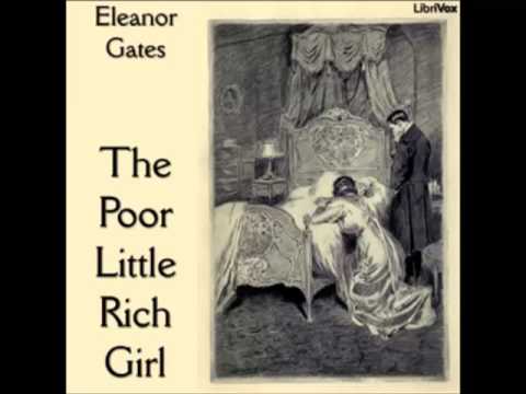 The Poor Little Rich Girl (FULL Audiobook) - part (1 of 4)