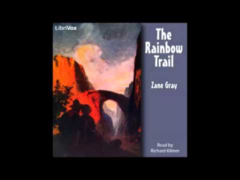 The Rainbow Trail (FULL Audiobook) - part (1 of 6)