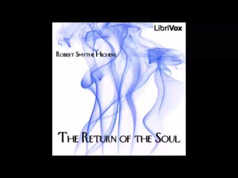 The Return of the Soul (FULL Audiobook)