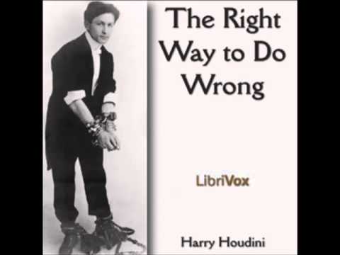The Right Way to Do Wrong by Harry Houdini (FULL Audiobook)