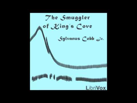 The Smuggler of King's Cove (FULL Audiobook)
