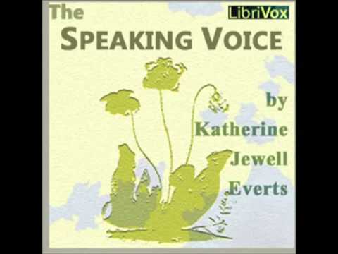 The Speaking Voice (FULL Audiobook) - part 1