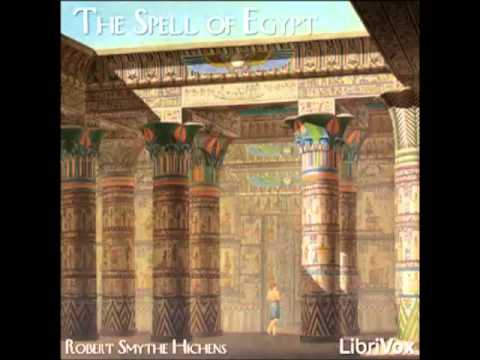 The Spell of Egypt (FULL Audiobook) - part (1 of 2)