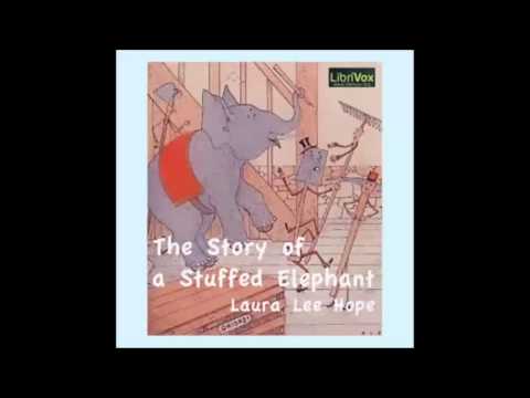 The Story of a Stuffed Elephant (FULL Audiobook)