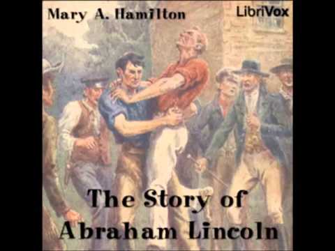 The Story of Abraham Lincoln (FULL Audiobook)