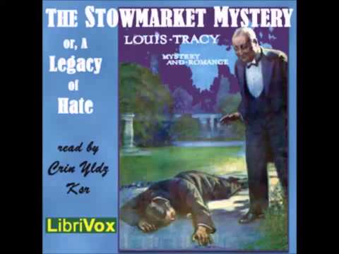 The Stowmarket Mystery, or, a Legacy of Hate (FULL Audiobook)