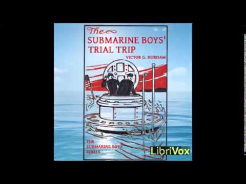 The Submarine Boys' Trial Trip (FULL Audiobook)