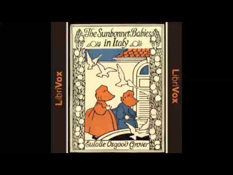 The Sunbonnet Babies in Italy (FULL Audiobook)