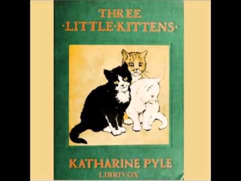 Three Little Kittens (FULL Audiobook)