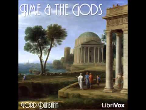 Time and the Gods (FULL audiobook) by Lord Dunsany - part 1/2