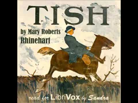 Tish: The Chronicle of Her Escapades and Excursions (FULL Audiobook)