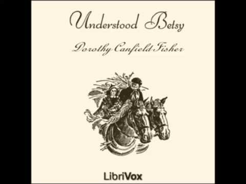 Understood Betsy (version 2) (FULL Audiobook)