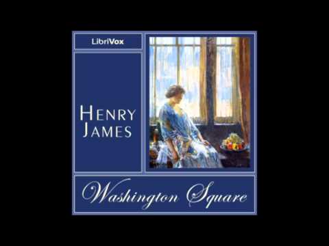 Washington Square by Henry James (FULL Audiobook)