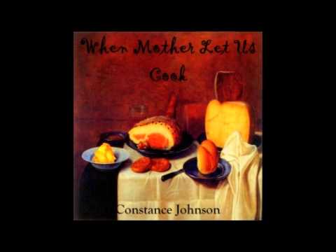 When Mother Lets Us Cook by Constance Johnson (FULL Audiobook)