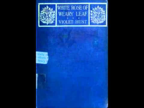 White Rose of Weary Leaf (FULL Audiobook)