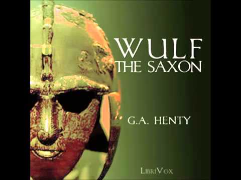 Wulf the Saxon (FULL Audiobook)