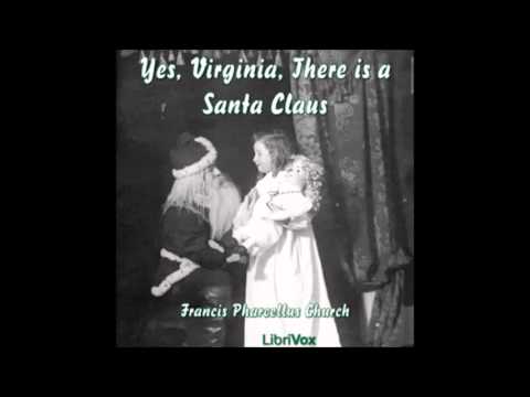 Yes, Virginia, There Is A Santa Claus by Francis Pharcellus Church