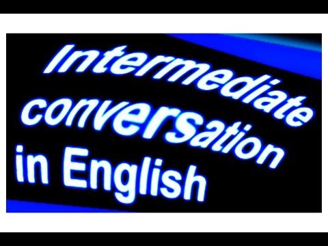 8 'English 100 intermediate conversation questions' Improve English speaking Speak English fluently