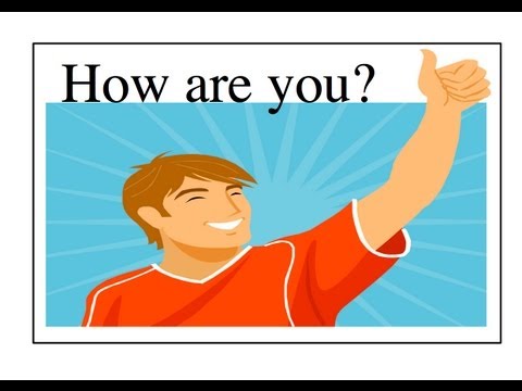 'How are you?' Greetings. English Conversation Practice.