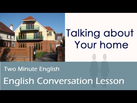 Talking About Your Home  - English speaking practice. Learn English Speaking with Videos